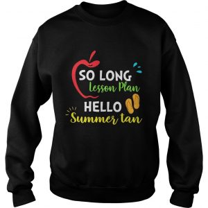 So Long Lesson Plan Hello Summer Tan Sweatshirt