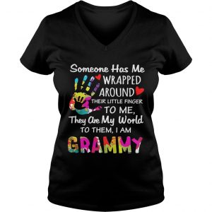 Someone has me wrapped around their little finger to me they are my world to them I am grammy Ladies Vneck