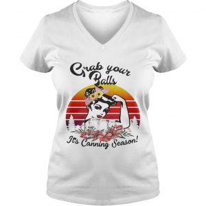 Strong girl Mason jar grab your balls its canning season retro Ladies Vneck
