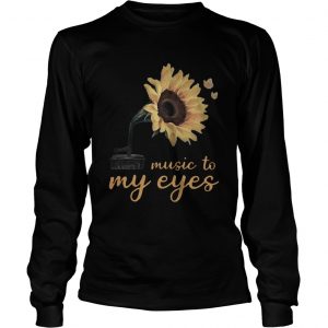 Sunflower music to my eyes longsleeve tee
