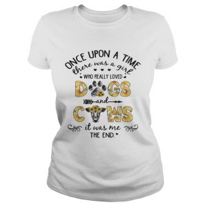 Sunflower once upon a time there was a girl who really loved dogs and cows Ladies Tee