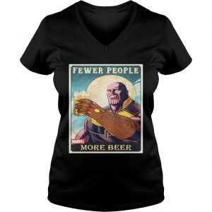 Thanos fever people more beer Ladies Vneck