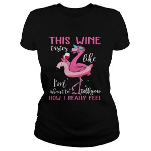 This Wine Tastes Like Flamingo Funny Ladies Tee