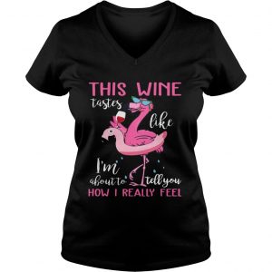 This Wine Tastes Like Flamingo Funny Ladies Vneck