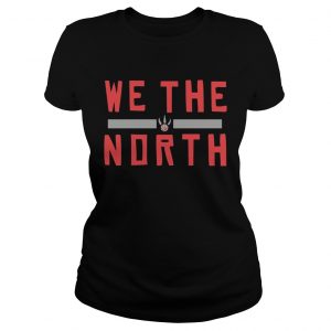 Toronto Raptors We The North Slogan Ladies Tee