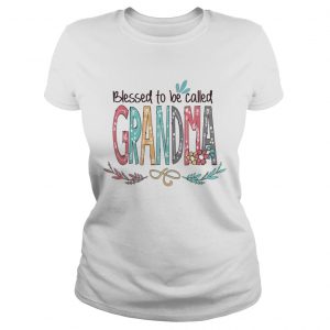 Blessed to be called Grandma Ladies Tee