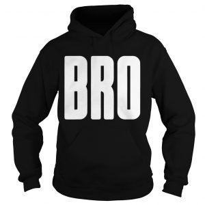Bro Brother Hoodie