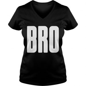 Bro Brother Ladies Vneck