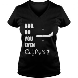 Bro do you even lift Aviation Ladies Vneck