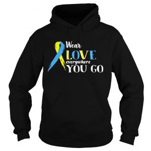 Cancer wear love everywhere you go Hoodie