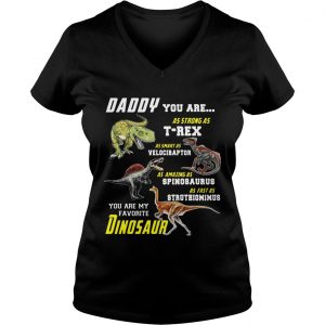 Daddy You Are My Favorite Dinosaur Ladies Vneck