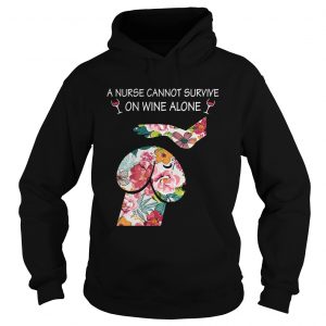 Dickhead Dog A Nurse Cannot Survive On Wine Alone Hoodie