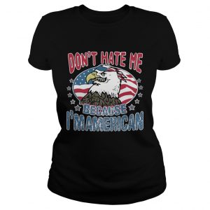 Dont Hate Me American Bald Eagle Wearing Us Flag Bandanna Ladies Tee