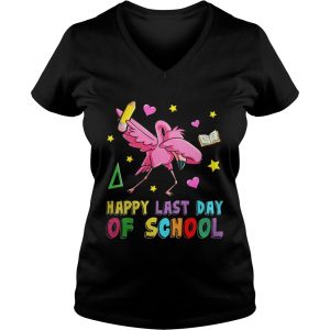 Flamingo Happy Last Day Of School Ladies Vneck