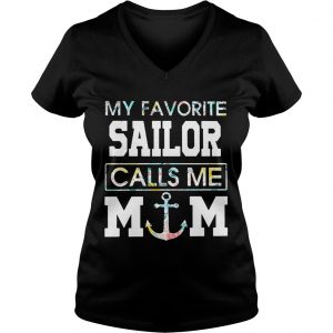 Flower My favorite sailor calls me mom Ladies Vneck