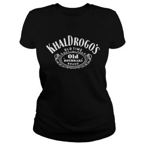 Game of Thrones Khal Drogos old time old Dothraki brand Ladies Tee