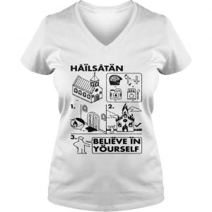 Hail Satan believe in yourself Ladies Vneck