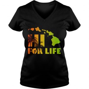HawaiiHi For Life Ladies Vneck