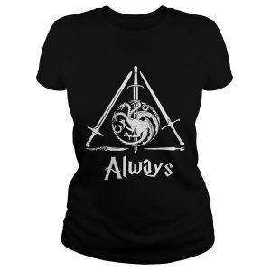 House Targaryen Always Deathly Hallows Game of Thrones Harry Potter Ladies Tee