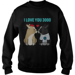 I love you 3000 Bulldog kiss Sweatshirt