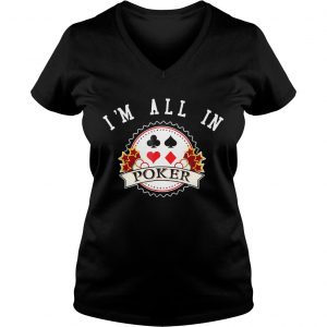 Im All In Poker Ladies Vneck