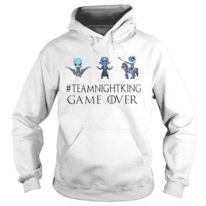 Night King teamnightking Game over Game of Thrones Hoodie