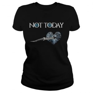 Not Today Arya Stark Dagger On Heart Night King Ladies Tee