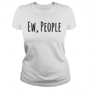 Official Ew people Ladies Tee