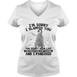 Penguin Im sorry I slapped you you didnt seem like Ladies Vneck