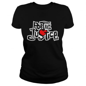 Poetic Justice Love Ladies Tee