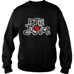 Poetic Justice Love SweatShirt