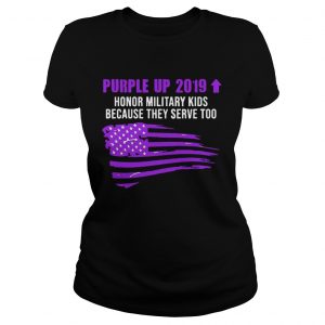 Purple Up 2019 Honor Military Kids Because They Serve Too Ladies Tee