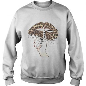 Shut The Fuck Up Leopard Lips Sweatshirt