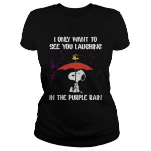 SnoopyI Only Want To See You Laughing In The Purple Rain Ladies Tee