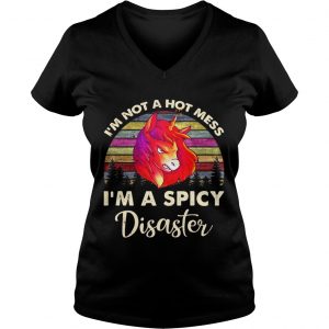 Unicorn Im not a hot mess Im a spicy disaster Ladies Vneck